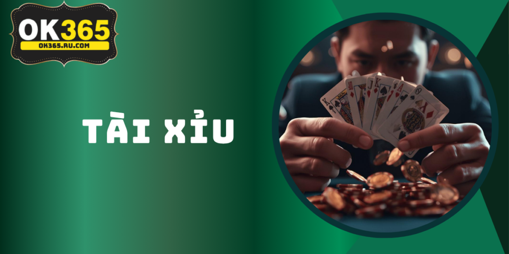 Tài Xỉu OK365 - Hướng Dẫn Cách Chơi Và Bí Kíp Thắng Lớn 2026 1 Tài Xỉu OK365 - Hướng Dẫn Cách Chơi Và Bí Kíp Thắng Lớn 2026